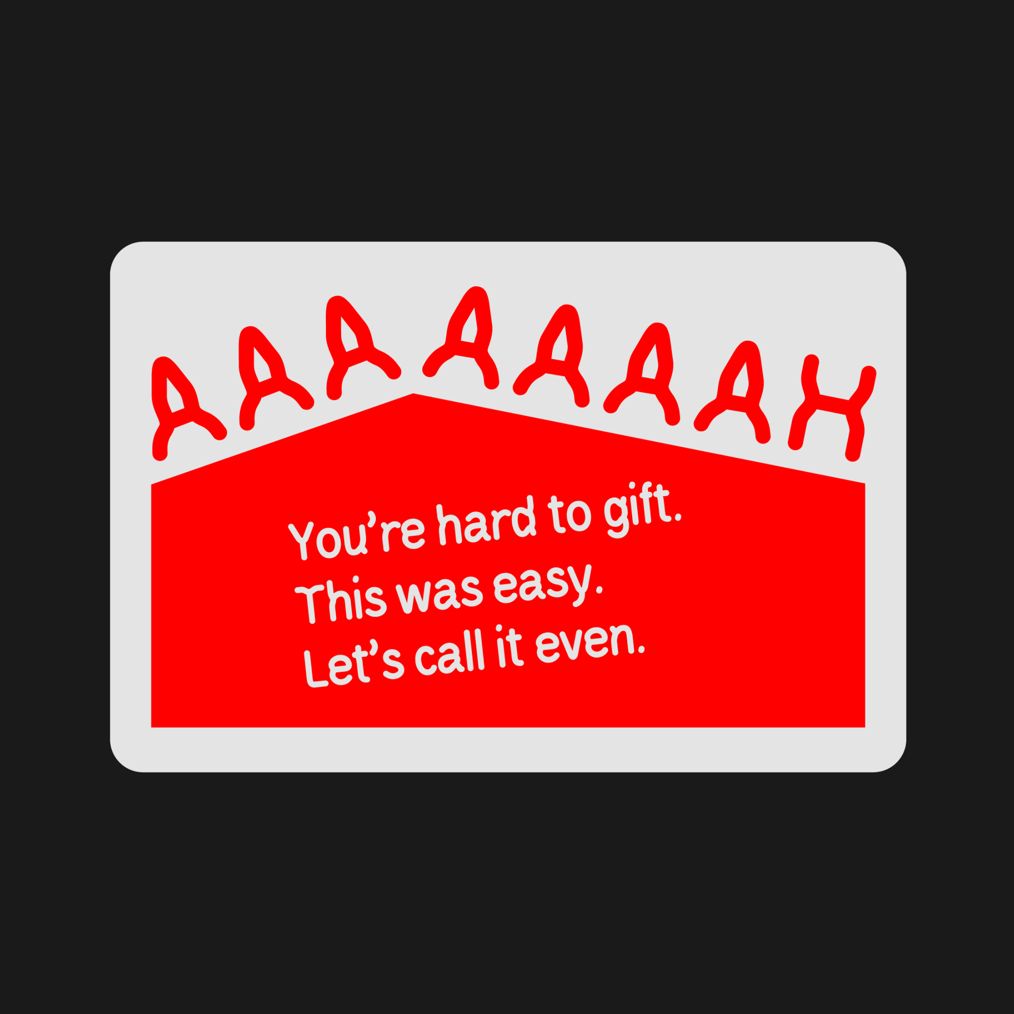 You’re Hard to Gift. This Was Easy.